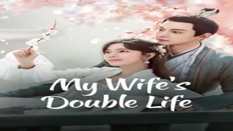 مشاهدة مسلسل My Wife's Double Life 