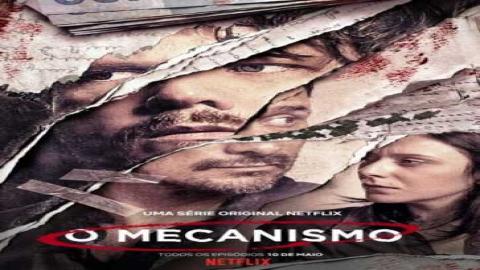 مشاهدة مسلسل O Mecanismo 