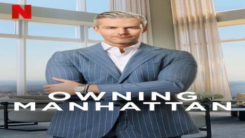 مشاهدة برنامج Owning Manhattan 