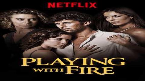 مشاهدة مسلسل Playing with Fire 