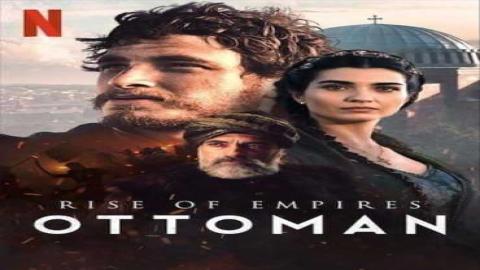 مشاهدة مسلسل Rise of Empires: Ottoman 