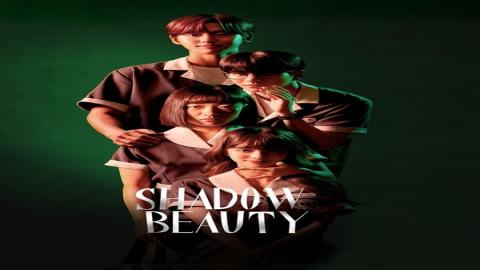 مشاهدة مسلسل Shadow Beauty 