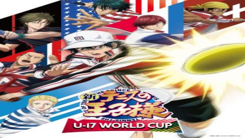 مشاهدة انمي Shin Tennis no Ouji-sama: U-17 World Cup 