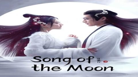 مشاهدة مسلسل Song of the Moon 