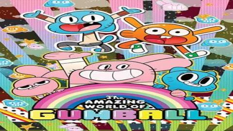 مشاهدة انمي The Amazing World of Gumball 