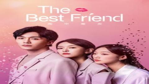 مشاهدة مسلسل The Best Friend 