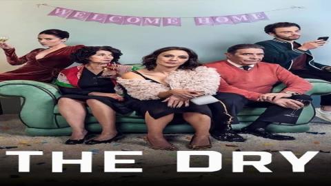 مشاهدة مسلسل The Dry 