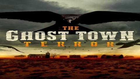 مشاهدة مسلسل The Ghost Town Terror 