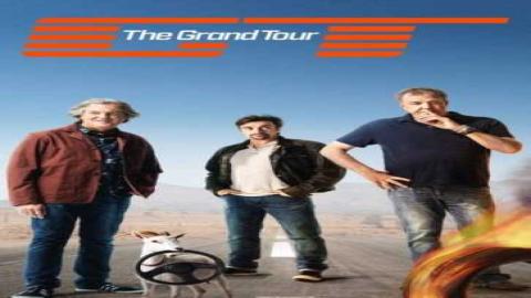 مشاهدة برنامج The Grand Tour 