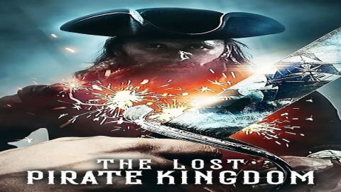 مشاهدة مسلسل The Lost Pirate Kingdom 