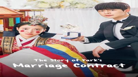 مشاهدة مسلسل The Story of Park’s Marriage Contract 