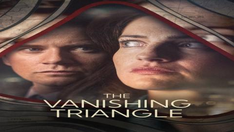 مشاهدة مسلسل The Vanishing Triangle 