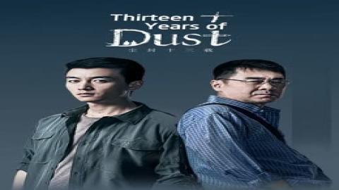 مشاهدة مسلسل Thirteen Years of Dust 