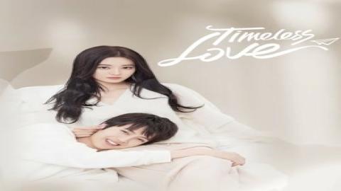 مشاهدة مسلسل Timeless Love 