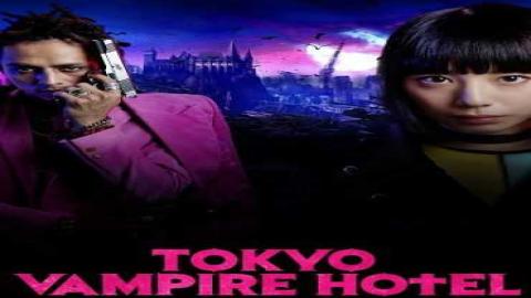 مشاهدة مسلسل Tokyo Vampire Hotel 