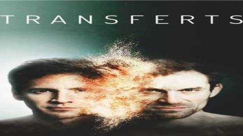 مشاهدة مسلسل Transfers 