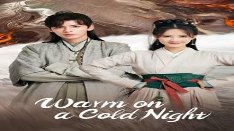 مشاهدة مسلسل Warm on a Cold Night 