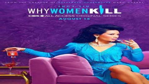 مشاهدة مسلسل Why Women Kill 