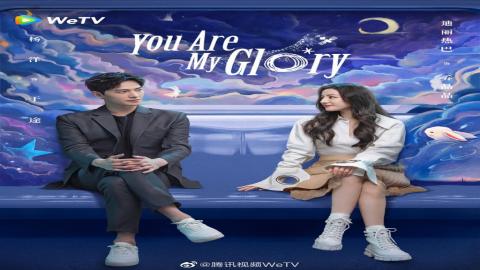 مشاهدة مسلسل You Are My Glory 