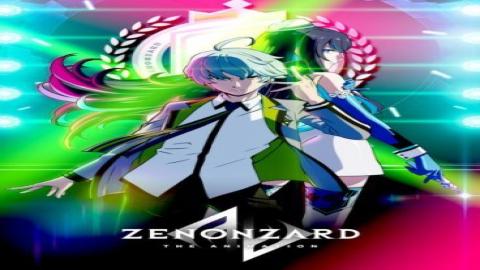 مشاهدة انمي Zenonzard The Animation 