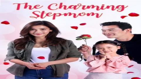 مشاهدة مسلسل زوجة الأب الساحرة The Charming Step Mom 