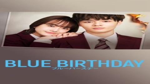 مشاهدة مسلسل عيد الميلاد الازرق Blue Birthday 