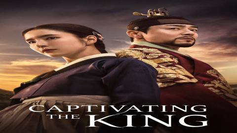 مشاهدة مسلسل Captivating the King 