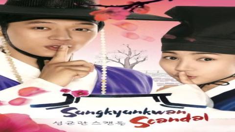 مشاهدة مسلسل فضيحة سونج كيون كوان Sungkyunkwan Scandal 