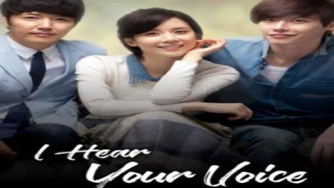 مشاهدة مسلسل I Hear Your Voice / أسمع صوتك 