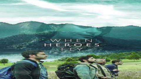 مشاهدة مسلسل When Heroes Fly 