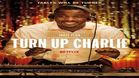 مشاهدة مسلسل Turn Up Charlie 