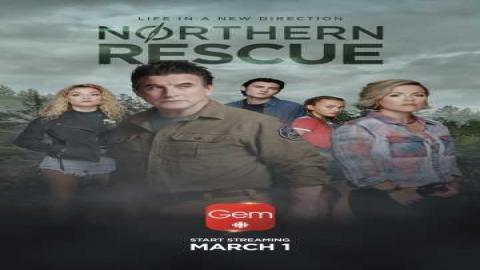 مشاهدة مسلسل Northern Rescue 