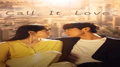 مشاهدة مسلسل Call It Love 2023 