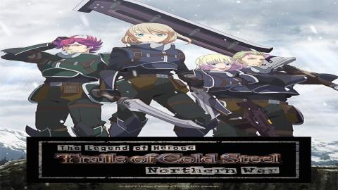 مشاهدة انمي The Legend of Heroes: Sen no Kiseki – Northern War 