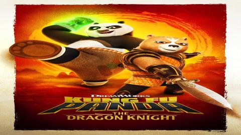 مشاهدة انمي Kung Fu Panda: The Dragon Knight 