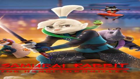 مشاهدة انمي Samurai Rabbit: The Usagi Chronicles 