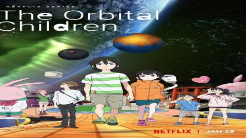 مشاهدة انمي The Orbital Children 