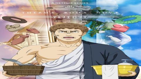 مشاهدة انمي Thermae Romae Novae 