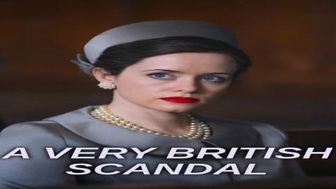 مشاهدة مسلسل A Very British Scandal 