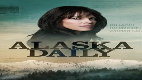 مشاهدة مسلسل Alaska Daily 