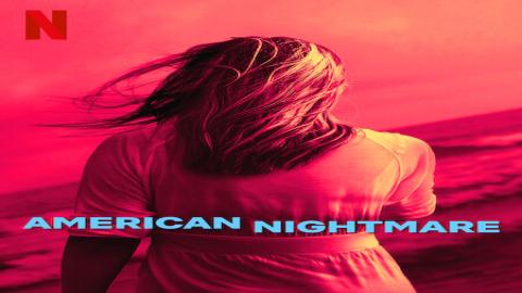 مشاهدة مسلسل American Nightmare 