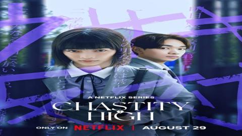 مشاهدة مسلسل Chastity High 