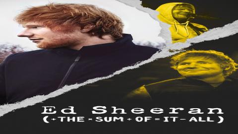 مشاهدة مسلسل Ed Sheeran: The Sum of It All 