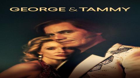 مشاهدة مسلسل George & Tammy 