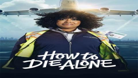 مشاهدة مسلسل How to Die Alone 