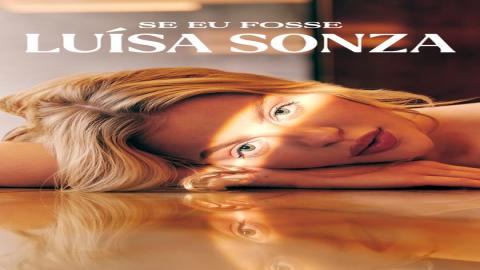 مشاهدة مسلسل If I Were Luísa Sonza 