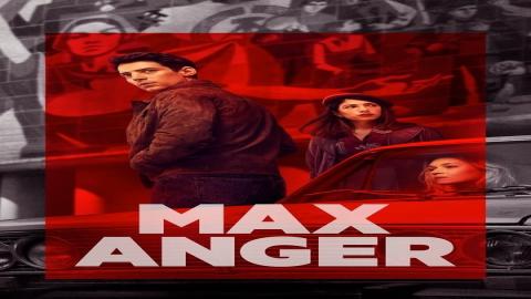 مشاهدة مسلسل Max Anger 