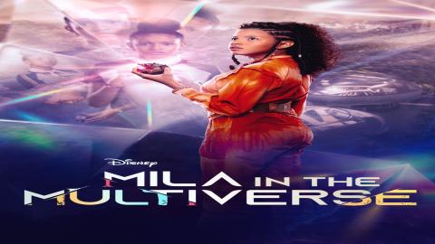 مشاهدة مسلسل Mila in the Multiverse 