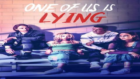 مشاهدة مسلسل One of Us Is Lying 