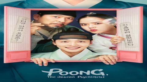 مشاهدة مسلسل Poong The Joseon Psychiatrist 